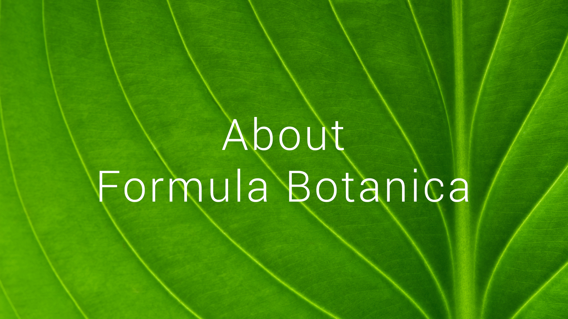 About Formula Botanica