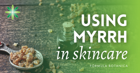 The benefits of Myrrh in Skincare