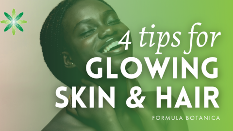 4 Top Tips for Glowing Skin and Lustrous Hair