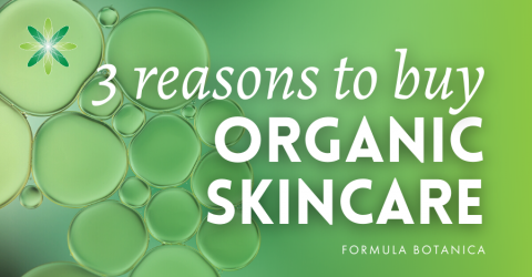 3 Reasons why you should buy Organic Skincare