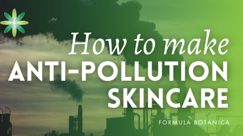 How to Make Anti-Pollution Skincare