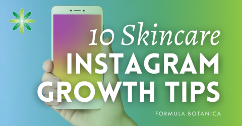 10 Tips for growing your Skincare Business Instagram Account