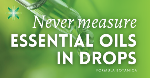Why You Should Never Measure Essential Oils in Drops