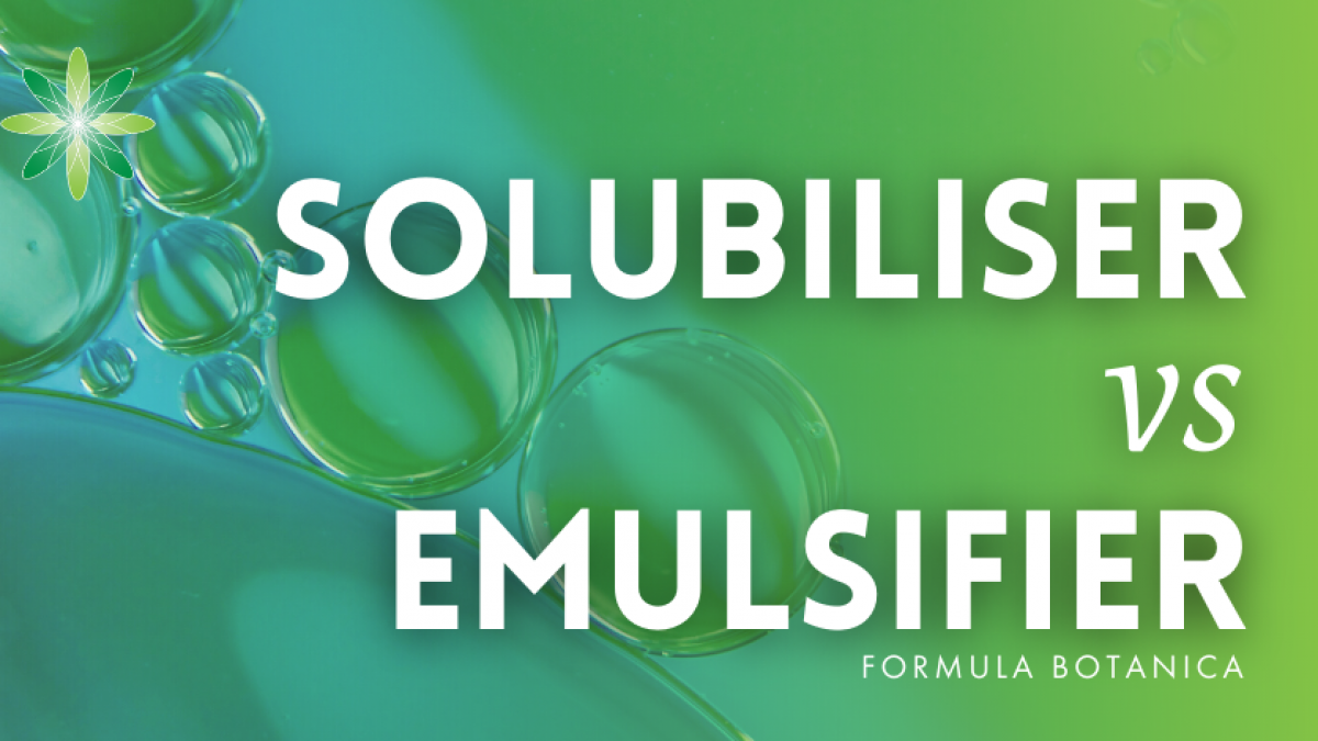 Solubiliser vs Emulsifier: Which do you need in your formulation?