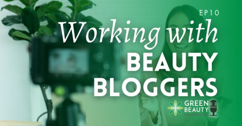 Episode 10. Insider Tips on Working with Beauty Bloggers