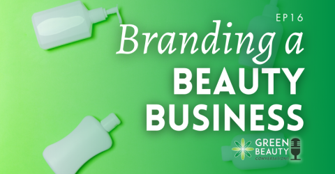 Episode 16: Beginner’s Guide to Branding a Beauty Business