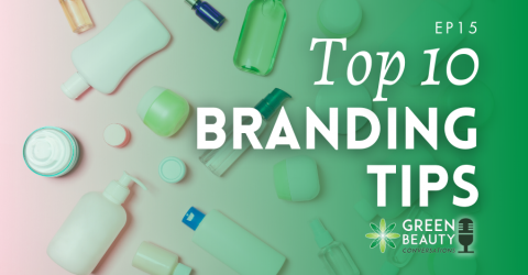 Episode 15: Top 10 Tips for Branding Indie Beauty Businesses