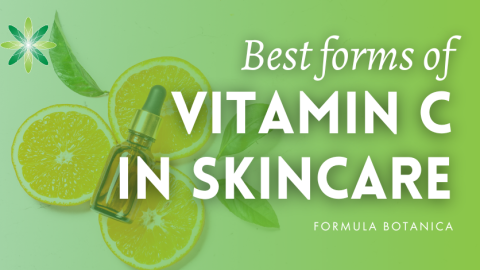 Best Forms of Vitamin C in Natural Skincare