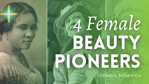 Beauty Entrepreneurs: Four Women Pioneers of the Past
