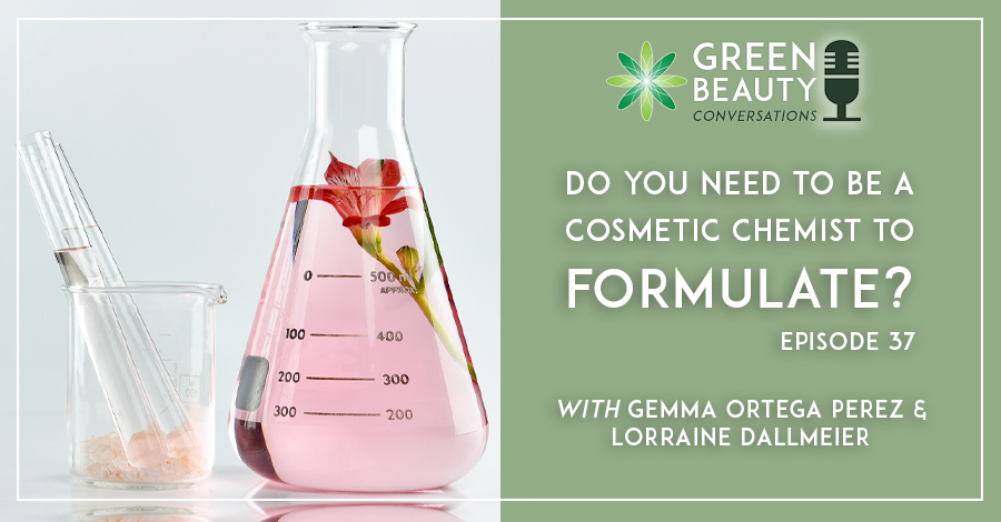 Episode 37: Do you need to be a Cosmetic Chemist to Formulate Skincare