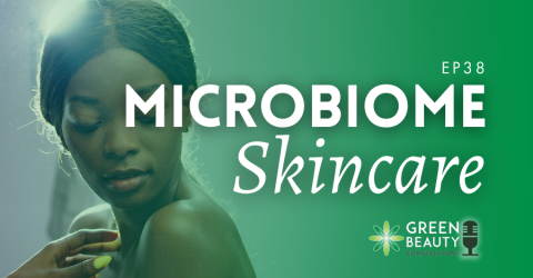 Episode 38: What is Skin Microbiome Skincare?