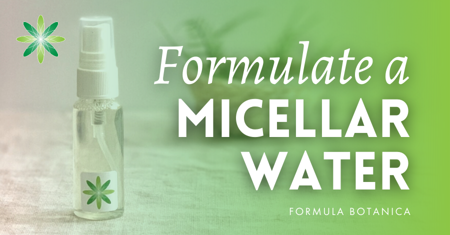 2019-08 Formulate a micellar water