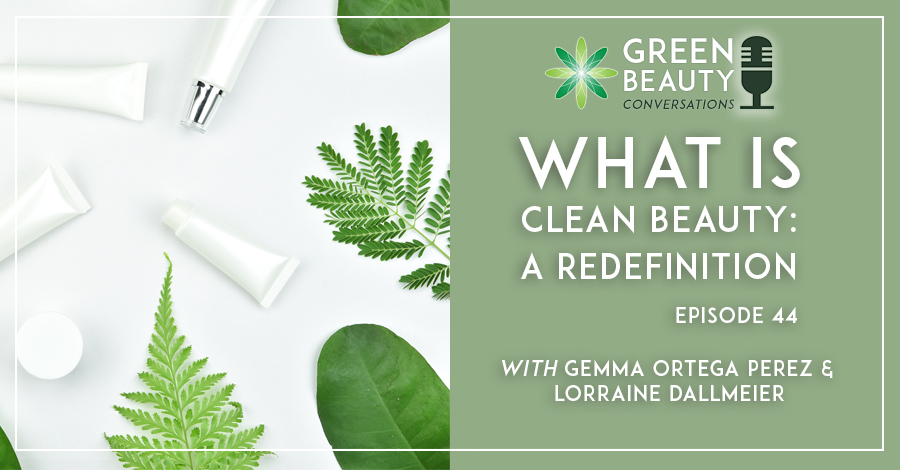 What Is Clean Beauty? How to Find Green, Natural, and 