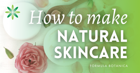 How to Make Natural Skincare Products: A Step by Step Guide