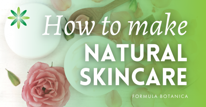 How to Make Natural Skincare Products: A Step by Step Guide | Formula ...