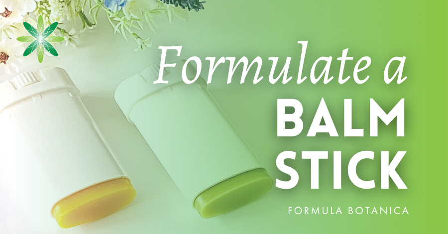 2020-05 how to formulate a balm stick