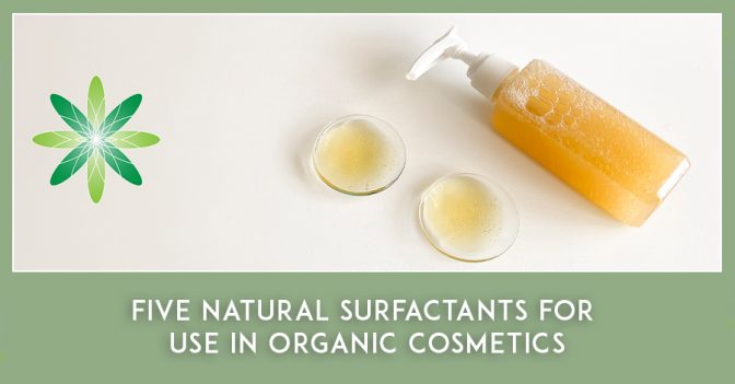 5 Natural Surfactants For Use In Organic Cosmetics Formula Botanica