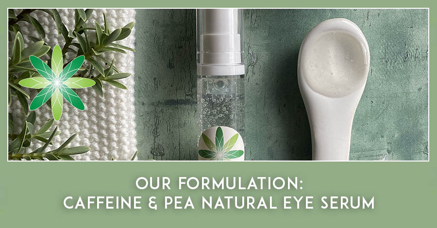 formulation caffeine and pea natural under eye serum