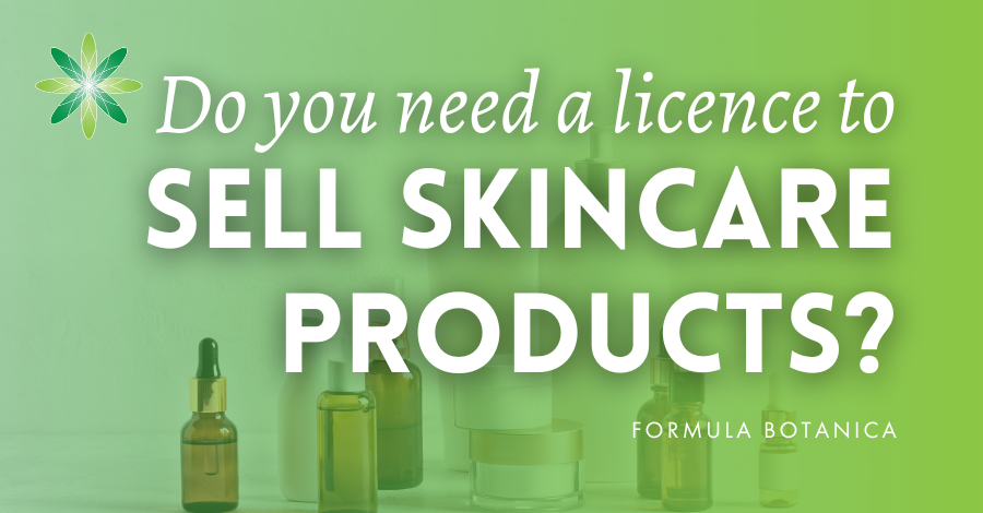Do you need a licence to sell skincare products?