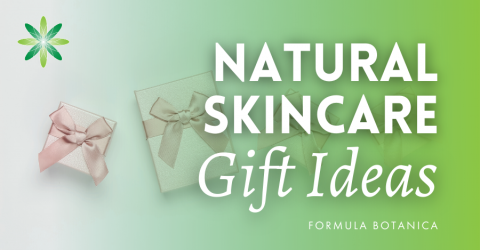 5 Ideas for Natural & Organic Skincare Gifts