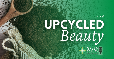 Podcast 59: How Upcycled Waste built a Global Beauty Brand