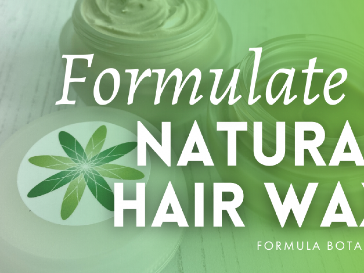 Natural Hair-Styling Products: Make a DIY Hair Wax - Formula Botanica