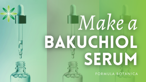 How to Formulate a Bakuchiol Beauty Concentrate