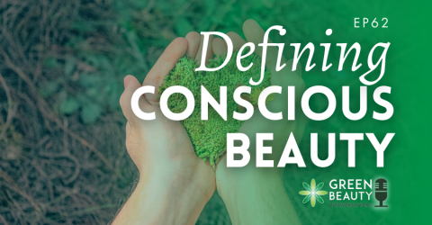 Podcast 62: Defining Conscious Beauty