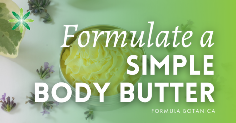 Your first botanical formulation: a simple body butter