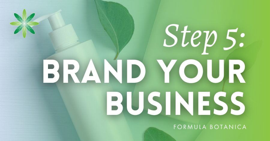 Sell homemade cosmetics step 5 - brand your cosmetics business