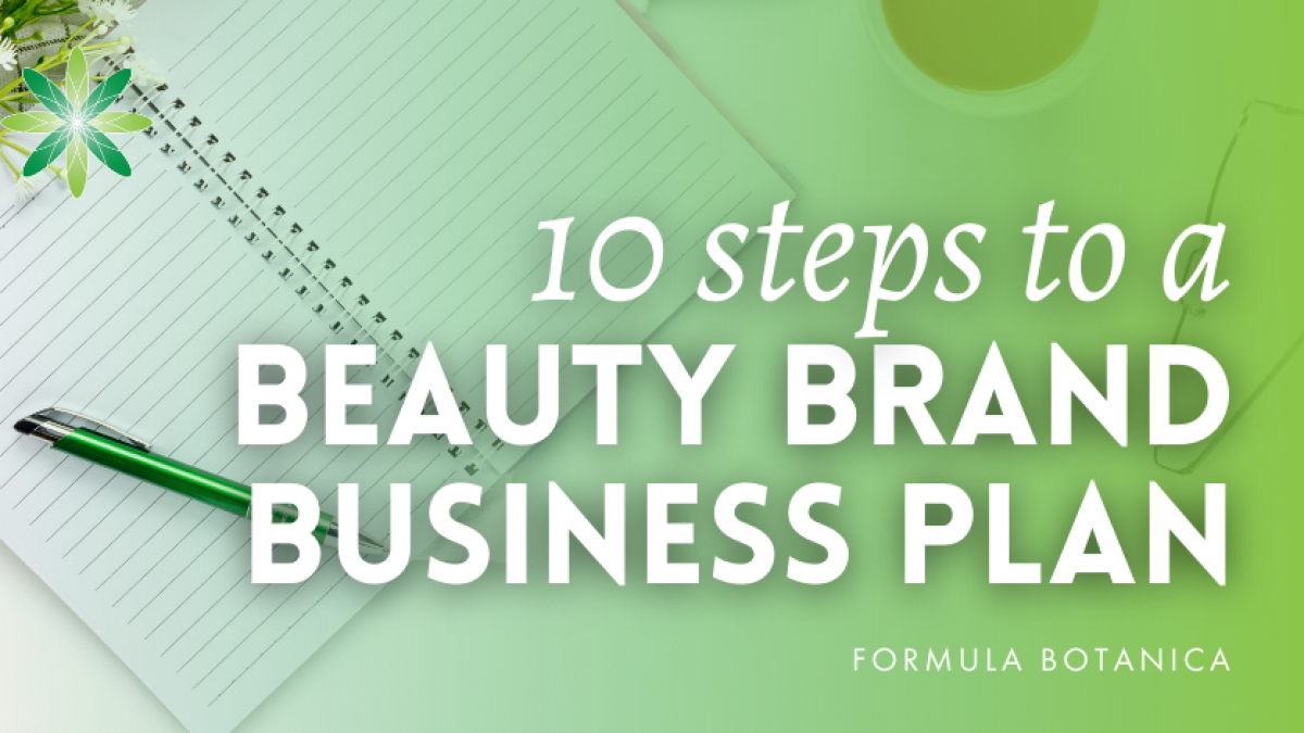 How to Write a Beauty Products Business Plan - Formula Botanica