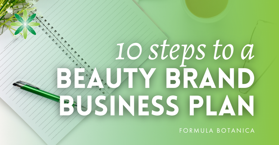 10 steps to writing a beauty brand business plan