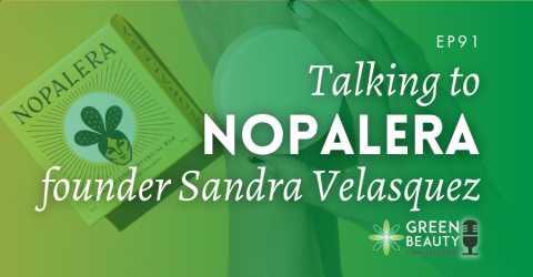 Podcast 91: Nopalera – the brand mission of indie founder Sandra Velasquez