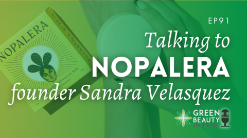 Podcast 91: Nopalera – the brand mission of indie founder Sandra Velasquez