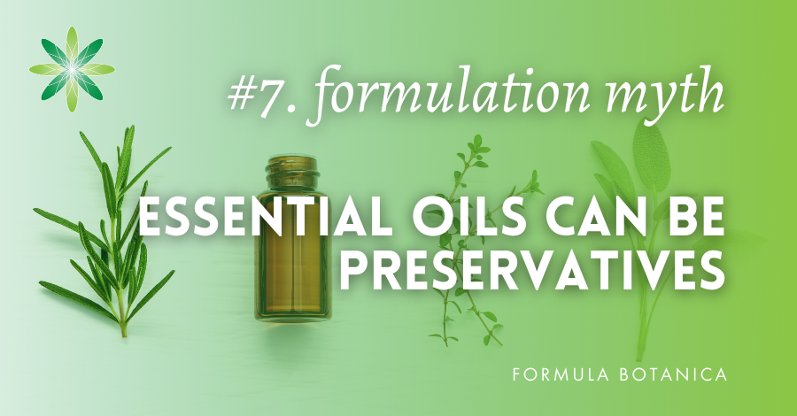 formulation myth essential oils as cosmetic preservatives