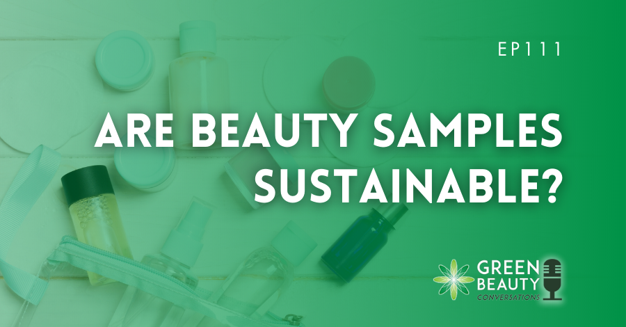 Podcast 111 Beauty samples