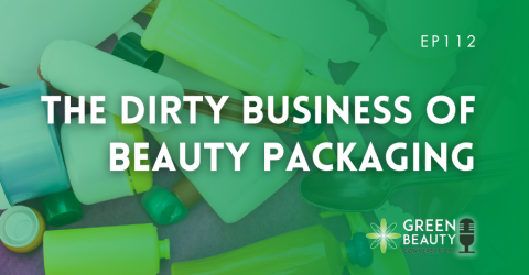 Podcast 112: The dirty business of beauty waste