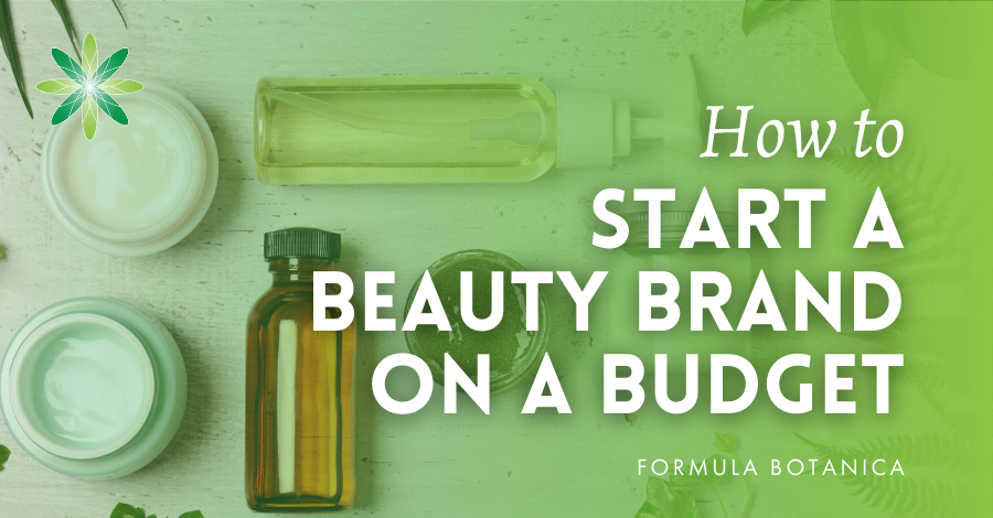 Start a skincare brand on a small budget