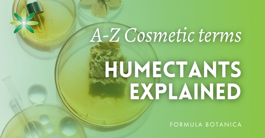 A-Z cosmetic terms humectants