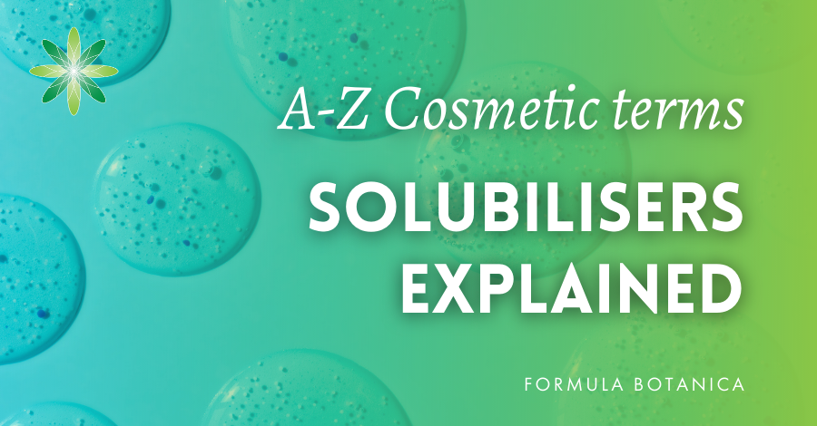 A-Z cosmetic terms solubiliser