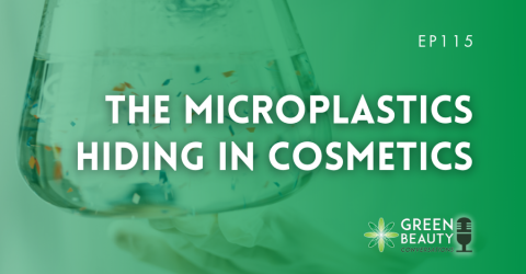 Podcast 115: The microplastics hiding in your cosmetics