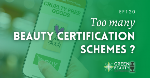 Podcast 120: How many beauty certification schemes do we need?