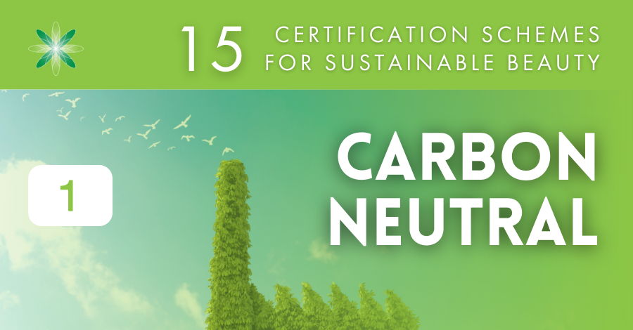 Certification schemes for beauty brands - 1 carbon neutral