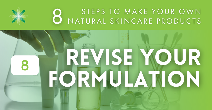 Make your own skincare step 8 Revise your cosmetic formulation