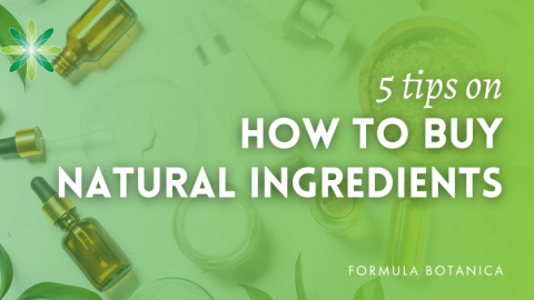 5 Tips on how to buy natural cosmetic ingredients