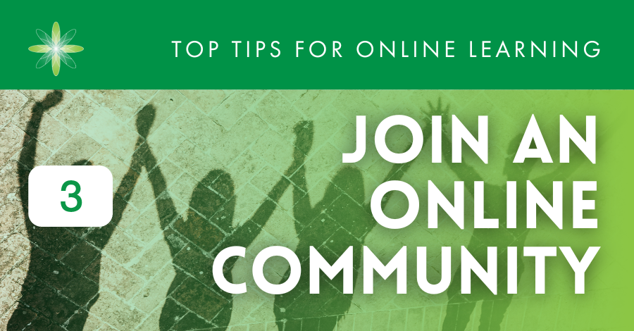 tip 3 join an online community