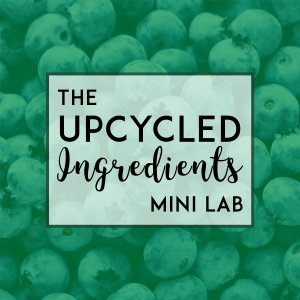 Mini Lab 31 - Upcycled Ingredients (1)