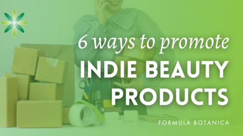 6 ways to promote your indie beauty products