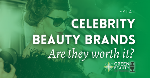 Podcast 141: Celebrity beauty brands – are they worth it?