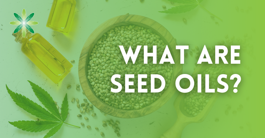 What are seed oils